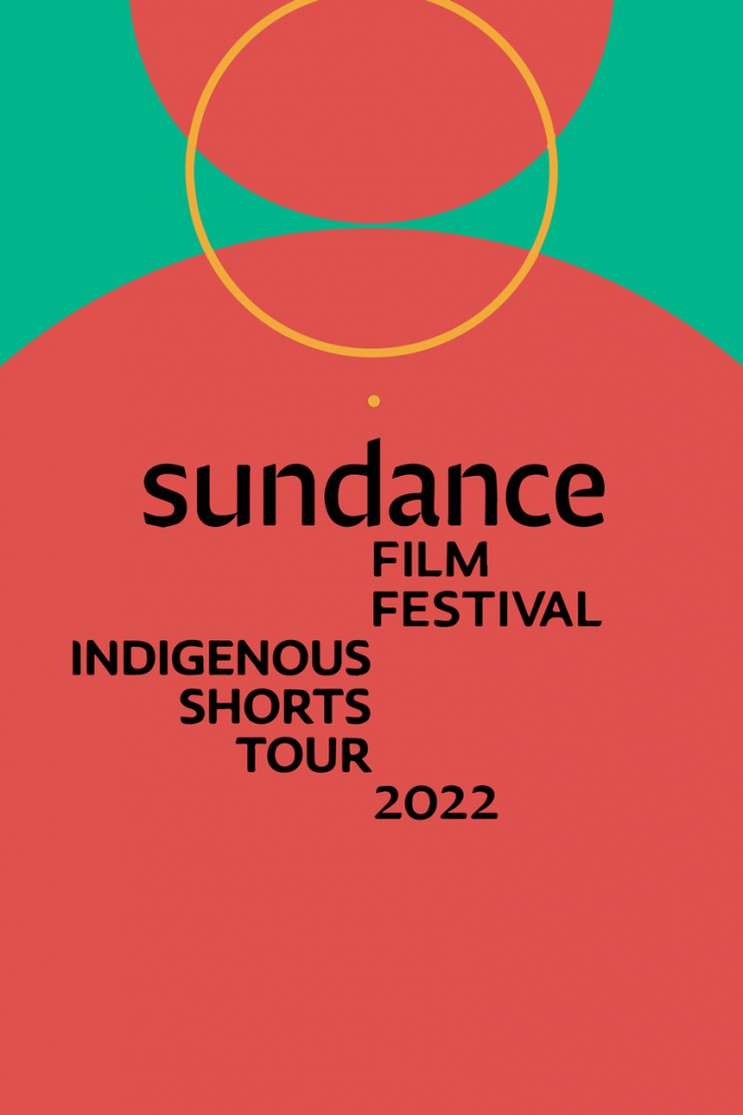 2022 Sundance Institute Indigenous Short Films